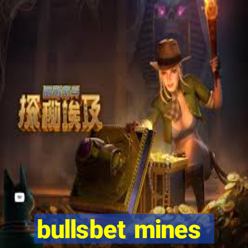 bullsbet mines